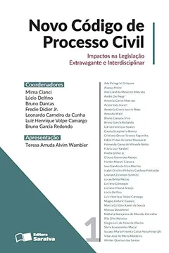 Livro Novo Código de Processo Civil. Impactos na Legislação Extravagante e Interdisciplinar - Volume 1 - Resumo, Resenha, PDF, etc.