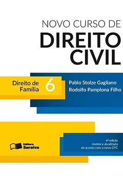 Livro Novo Curso de Direito Civil. Direito de Família - Volume 6 - Resumo, Resenha, PDF, etc.