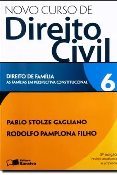 Livro Novo Curso De Direito Civil. Direito De Família - Volume 6 - Resumo, Resenha, PDF, etc.