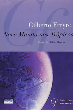 Livro Novo Mundo nos Tropicos (Gilbertiana) (Portuguese Edition) - Resumo, Resenha, PDF, etc.