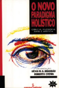 Livro Novo Paradigma Holístico - Resumo, Resenha, PDF, etc.