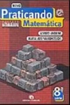 Livro Novo Praticando Matematica - 8ª Série - Resumo, Resenha, PDF, etc.