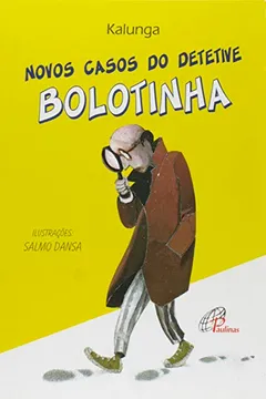 Livro Novos Casos do Detetive Bolotinha - Resumo, Resenha, PDF, etc.