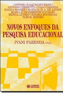 Livro Novos Enfoques da Pesquisa Educacional - Resumo, Resenha, PDF, etc.