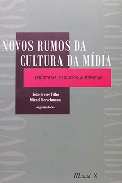 Livro Novos Rumos da Cultura da Mídia - Resumo, Resenha, PDF, etc.