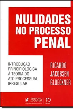 Livro Nulidades No Processo Penal - Resumo, Resenha, PDF, etc.