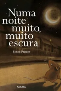 Livro Numa Noite Muito, Muito Escura - Resumo, Resenha, PDF, etc.