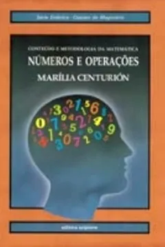 Livro Números E Operações. Conteudo E Metodologia Da Matemática - Resumo, Resenha, PDF, etc.