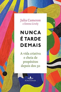 Livro Nunca É Tarde Demais - Resumo, Resenha, PDF, etc.