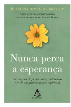 Livro Nunca Perca a Esperança - Resumo, Resenha, PDF, etc.