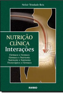 Livro Nutrição Clínica. Interações - Resumo, Resenha, PDF, etc.