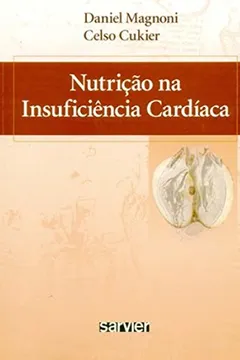 Livro Nutricao Na Insuficiencia Cardiaca - Resumo, Resenha, PDF, etc.