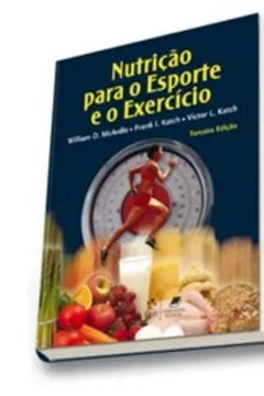 Livro Nutriçao Para O Esporte E O Exercicio - Resumo, Resenha, PDF, etc.