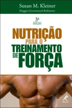 Livro Nutrição Para o Treinamento de Força - Resumo, Resenha, PDF, etc.