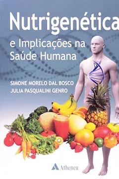 Livro Nutrigenética e Implicações na Saúde Humana - Resumo, Resenha, PDF, etc.