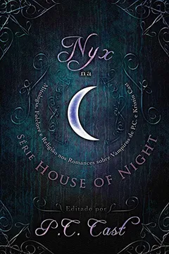 Livro Nyx na Série House of Night - Resumo, Resenha, PDF, etc.