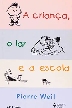 Livro O A Criança Lar E A Escola - Resumo, Resenha, PDF, etc.