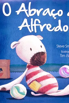 Livro O Abraço de Alfredo - Resumo, Resenha, PDF, etc.