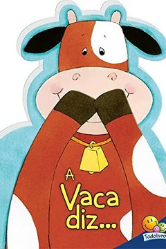 Livro O Achou! Vaca Diz... Muu! - Resumo, Resenha, PDF, etc.