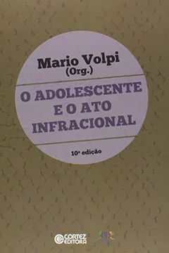 Livro O Adolescente e o Ato Infracional - Resumo, Resenha, PDF, etc.