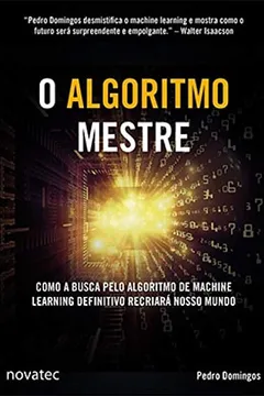 Livro O Algoritmo Mestre - Resumo, Resenha, PDF, etc.