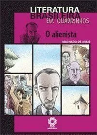 Livro O Alienista - Coleção Literatura Brasileira em Quadrinhos - Resumo, Resenha, PDF, etc.