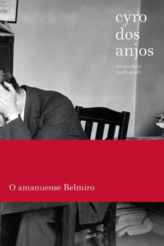 Livro O Amanuense Belmiro - Resumo, Resenha, PDF, etc.