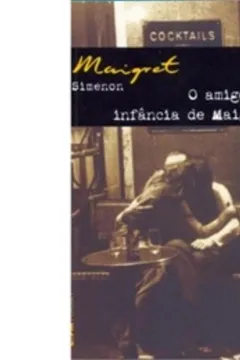 Livro O Amigo De Infância De Maigret - Coleção L&PM Pocket - Resumo, Resenha, PDF, etc.