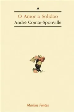 Livro O Amor A Solidao - Resumo, Resenha, PDF, etc.