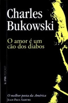 Livro O Amor É Um Cão Dos Diabos - Coleção L&PM Pocket - Resumo, Resenha, PDF, etc.