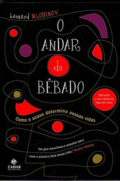 Livro O Andar do Bêbado. Como O Acaso Determina Nossas Vidas - Resumo, Resenha, PDF, etc.