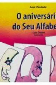 Livro O Aniversário do Seu Alfabeto - Resumo, Resenha, PDF, etc.