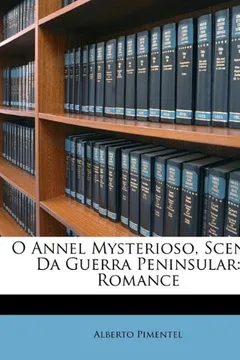 Capa do livro O Annel Mysterioso, Scenas Da Guerra Peninsular: Romance