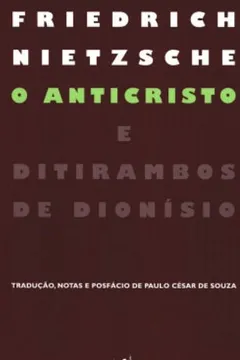 Livro O Anticristo e Ditirambos de Dionísio - Resumo, Resenha, PDF, etc.