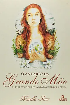 Livro O Anuario Da Grande Mae - Resumo, Resenha, PDF, etc.