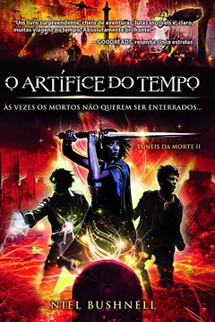 Livro O Artífice do Tempo - Resumo, Resenha, PDF, etc.