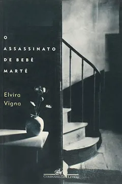 Livro O Assassinato de Bebê Martê - Resumo, Resenha, PDF, etc.