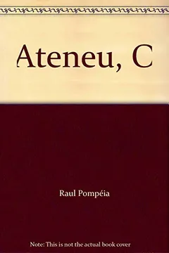 Capa do livro O Ateneu - Coleção Bom Livro