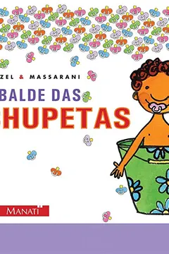 Livro O Balde das Chupetas - Resumo, Resenha, PDF, etc.