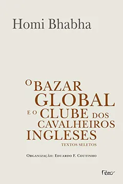 Livro O Bazer Global E O Clube Dos Cavalheiros Ingleses. Textos Seletos - Resumo, Resenha, PDF, etc.