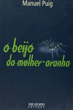Livro O Beijo da Mulher Aranha - Resumo, Resenha, PDF, etc.