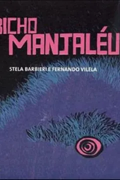 Livro O Bicho Manjaléu - Resumo, Resenha, PDF, etc.