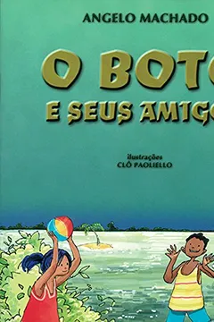 Livro O Boto e Seus Amigos - Resumo, Resenha, PDF, etc.
