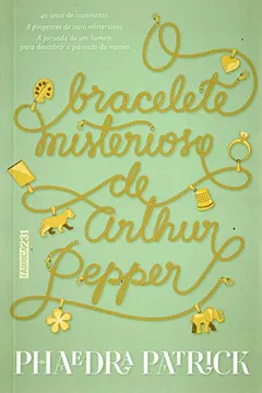 Livro O Bracelete Misterioso de Arthur Pepper - Resumo, Resenha, PDF, etc.