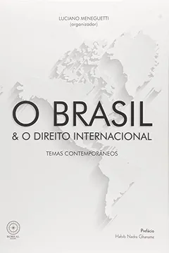 Livro O Brasil e o Direito Internacional. Temas Contemporâneos - Resumo, Resenha, PDF, etc.