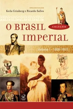 Livro O Brasil Imperial - Volume 1 - Resumo, Resenha, PDF, etc.