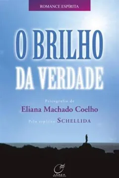 Livro O Brilho da Verdade - Resumo, Resenha, PDF, etc.