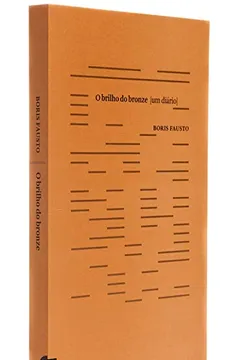 Livro O Brilho do Bronze. Um Diário - Resumo, Resenha, PDF, etc.