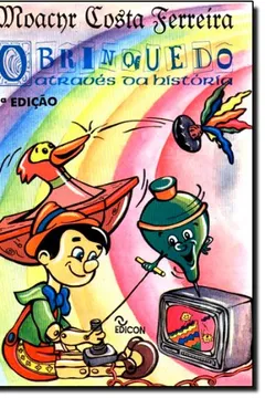 Capa do livro O Brinquedo Através da História