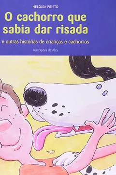Livro O Cachorro que Sabia Dar Risada. Melhores Amigos - Resumo, Resenha, PDF, etc.